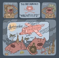 THE CHICHARONES - When Pigs Fly