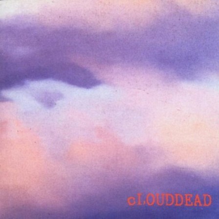 CLOUDDEAD - cLOUDDEAD