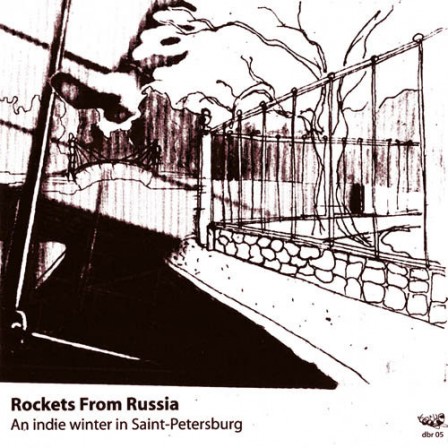 ROCKETS FROM RUSSIA - An Indie Winter in St-Petersburg