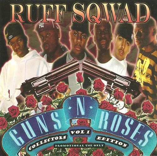 RUFF SQWAD - Guns 'N' Roses Vol. 1