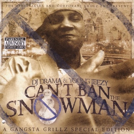 YOUNG JEEZY - Can't Ban the Snowman