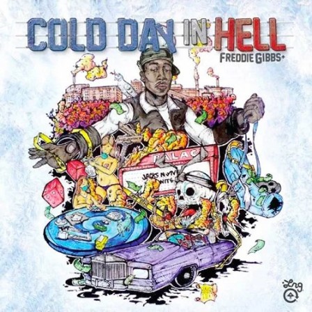 FREDDIE GIBBS - Cold Day in Hell