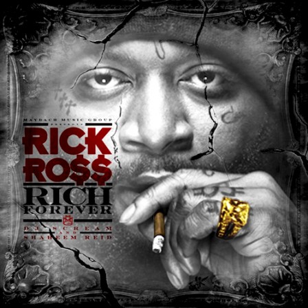 RICK ROSS - Rich Forever