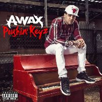 A-WAX - Pushin' Keyz