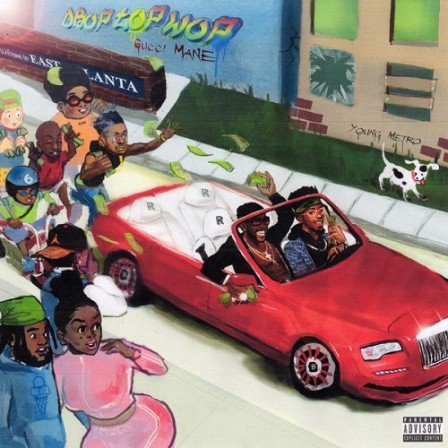 GUCCI MANE - DropTopWop