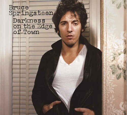 BRUCE SPRINGSTEEN – Darkness On The Edge Of Town