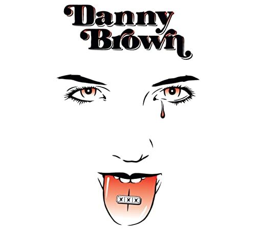 DANNY BROWN – XXX