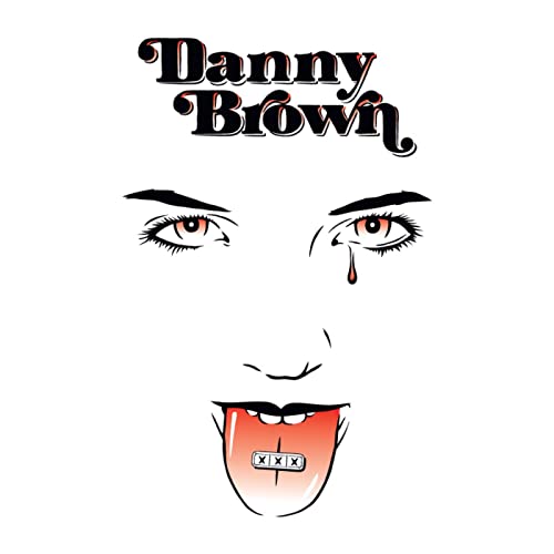 DANNY BROWN – XXX