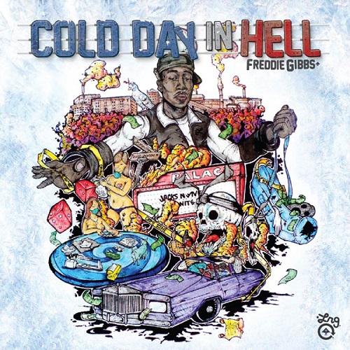 FREDDIE GIBBS – Cold Day In Hell