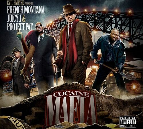 FRENCH MONTANA, JUICY J & PROJECT PAT – Cocaine Mafia