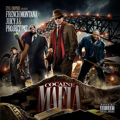 FRENCH MONTANA, JUICY J & PROJECT PAT – Cocaine Mafia