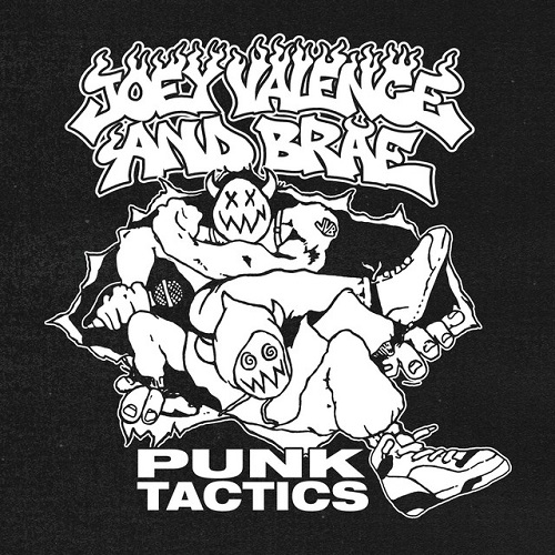 JOEY VALENCE & BRAE – Punk Tactics